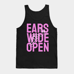 Ears Wide Open | Cochlear Implant | Deaf Tank Top